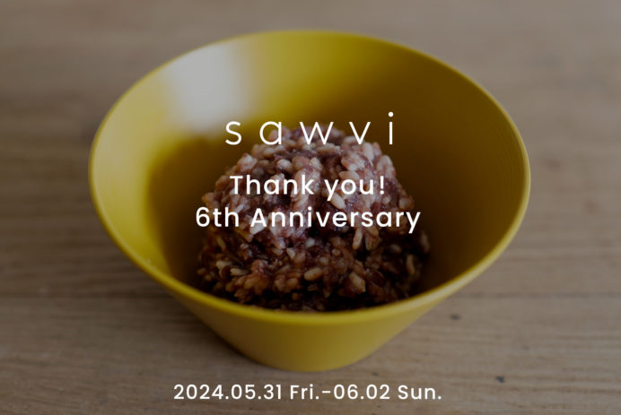 sawvi 6th Anniversary 発酵あんこ